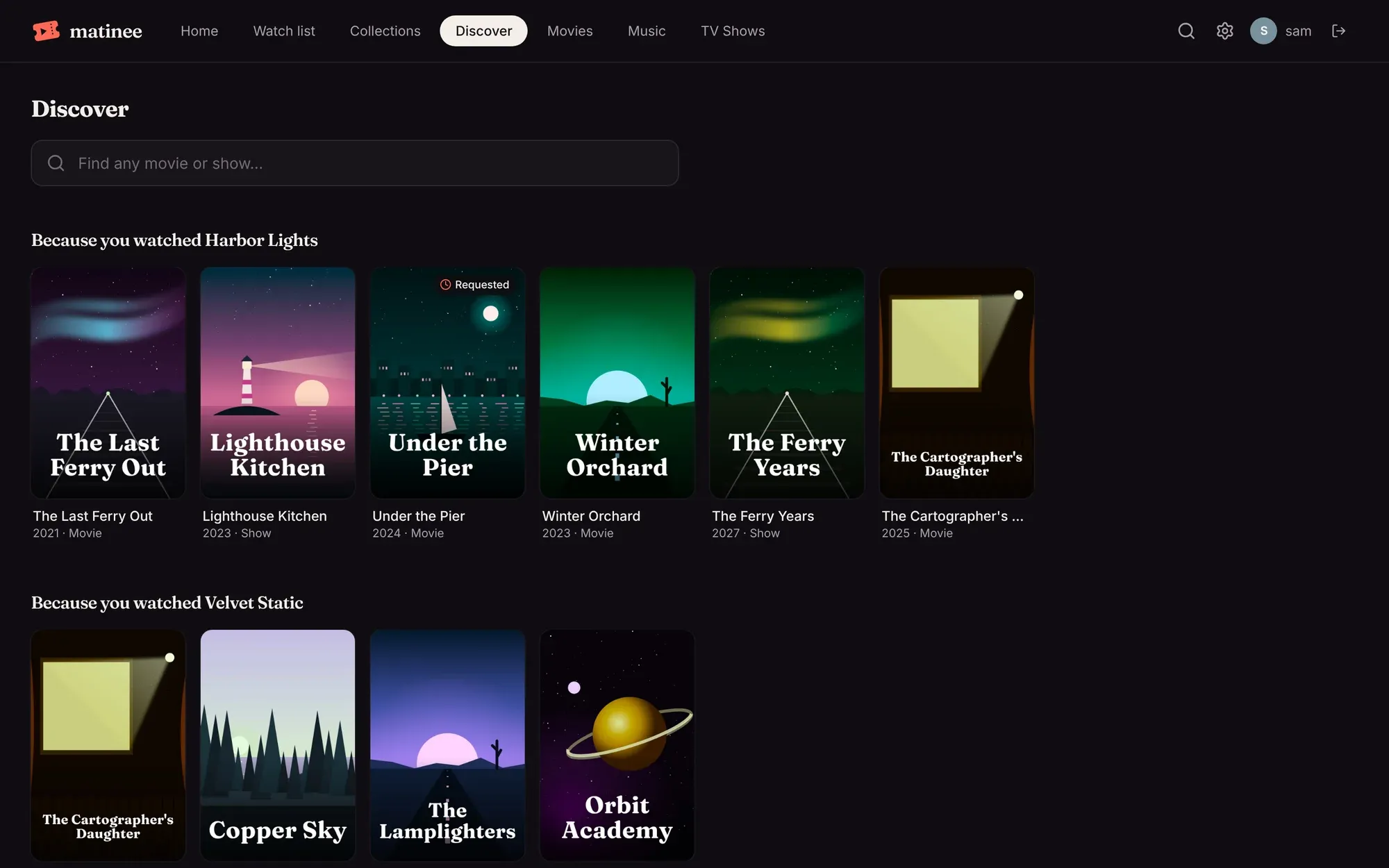 Discover: rows of titles like the ones you watched lately, with a Requested badge on one
